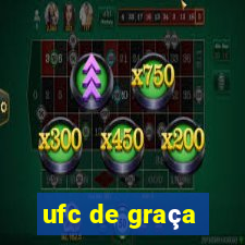 ufc de graça